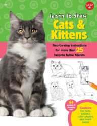 Title: Learn to Draw Cats & Kittens: Step-by-step instructions for more than 25 favorite feline friends, Author: Robbin Cuddy