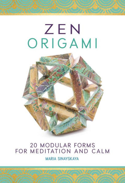 Zen Origami: 20 Modular Forms for Meditation and Calm