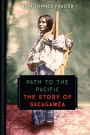 Path to the Pacific: The Story of Sacagawea