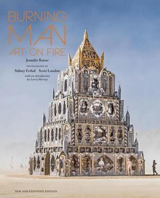 Burning Man: Art on Fire: Revised and Updated (PagePerfect NOOK Book)