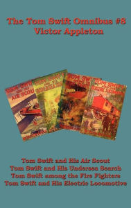 Title: The Tom Swift Omnibus #8, Author: Victor Appleton