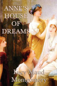 Title: Anne's House of Dreams, Author: Lucy Maud Montgomery