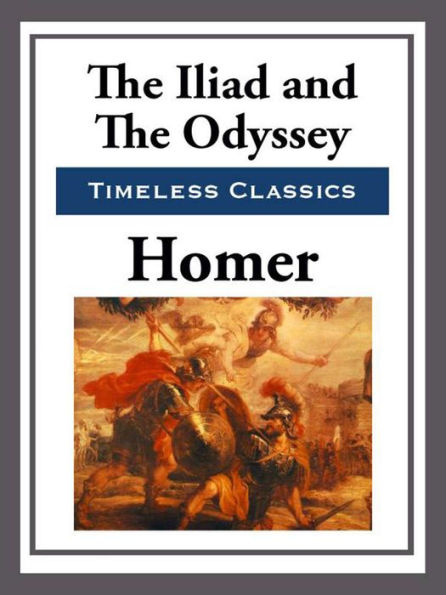 The Iliad & The Odyssey