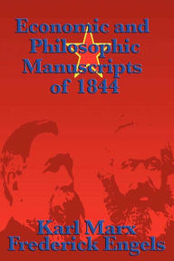 Title: Economic and Philosophic Manuscripts of 1844, Author: Karl Marx