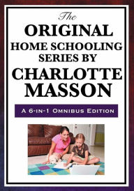 Title: The Original Home School Series, Author: Charlotte Mason
