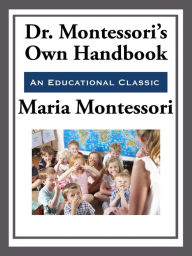 Title: Montessori's Own Handbook, Author: Maria Montessori