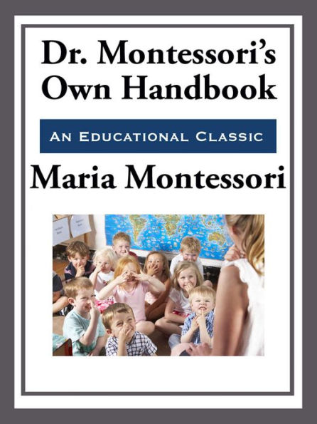Montessori's Own Handbook