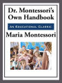 Montessori's Own Handbook