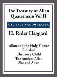 Title: The Treasury of Allan Quatermain, Author: H. Rider Haggard