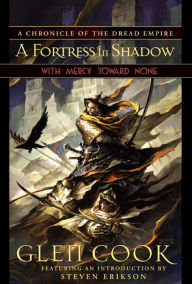 Title: With Mercy Toward None (Book Two of A Fortess in Shadow), Author: Glen Cook