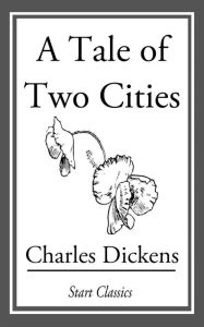 Title: A Tale of Two Cities, Author: Charles Dickens