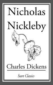 Title: Nicholas Nickleby, Author: Charles Dickens