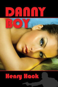 Title: Danny Boy, Author: Henry Hack