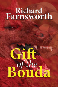 Title: Gift of the Bouda, Author: Richard Farnsworth