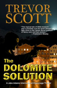 Title: The Dolomite Solution, Author: Trevor Scott