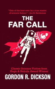 Title: The Far Call, Author: Gordon R. Dickson