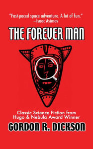 Title: The Forever Man, Author: Gordon R. Dickson