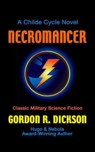 Title: Necromancer, Author: Gordon R. Dickson
