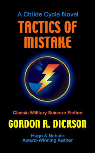 Title: Tactics of Mistake, Author: Gordon R. Dickson