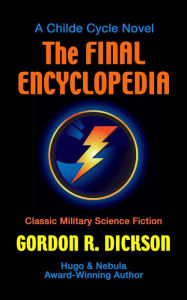 Title: The Final Encyclopedia, Author: Gordon R. Dickson