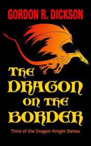 Title: The Dragon on the Border, Author: Gordon R. Dickson