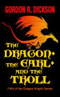 The Dragon, the Earl, and the Troll (Dragon Knight Series #5)