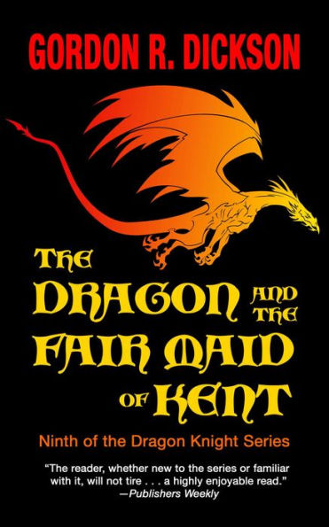 The Dragon and the Fair Maid of Kent (Dragon Knight Series #9)