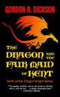 The Dragon and the Fair Maid of Kent (Dragon Knight Series #9)