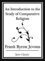 An Introduction to the Study of Comparative Religion (Start Classics)