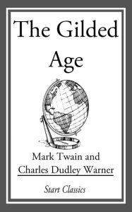 Title: The Gilded Age, Author: Mark Twain