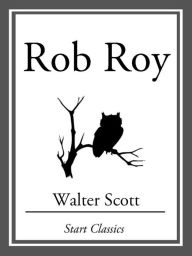 Title: Rob Roy, Author: Walter Scott