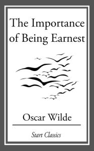 Title: The Importance of Being Earnest, Author: Oscar Wilde