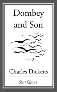 Title: Dombey and Son, Author: Charles Dickens