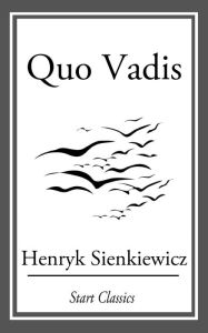 Title: Quo Vadis, Author: Henryk Sienkiewicz