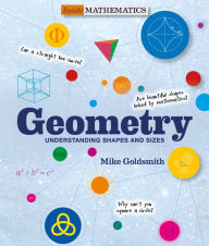 Title: Geometry: Understanding Shapes and Sizes, Author: Mike Goldsmith