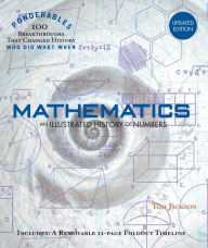 Download google books in pdf format Mathematics: An Illustrated History of Numbers (100 Ponderables) Revised and Updated PDB MOBI CHM 9781627951968 by Tom Jackson English version