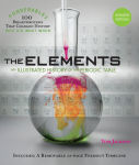 Alternative view 1 of The Elements: An Illustrated History of the Periodic Table (100 Ponderables) Revised and Updated