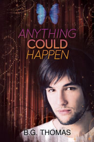 Title: Anything Could Happen, Author: B.G. Thomas