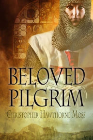 Title: Beloved Pilgrim, Author: Christopher Hawthorne Moss