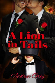 Title: A Lion in Tails, Author: Andrew Grey