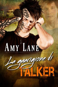 Title: La guarigione di Talker, Author: Amy Lane