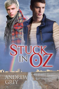 Title: Stuck in Oz, Author: Andrew Grey