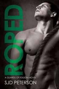 Title: Roped, Author: SJD Peterson