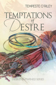 Title: Temptations of Desire, Author: Tempeste O'Riley