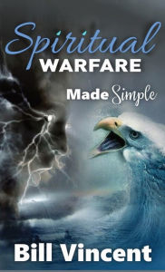 Title: Spiritual Warfare Made Simple (Pocket Size), Author: Bill Vincent