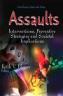 Assaults: Prevention Strategies and Societal Implications