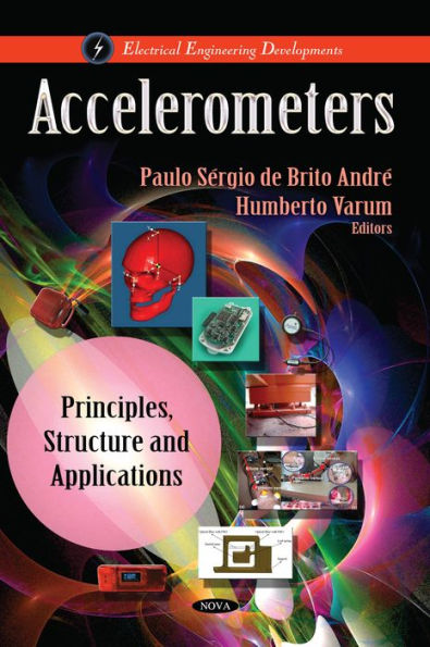 Accelerometers: Principles, Structure and Applications