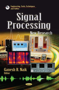 Title: Signal Processing : New Research, Author: Ganesh R. Naik