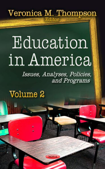 Education in America : Issues, Analyses, Policies, and Programs