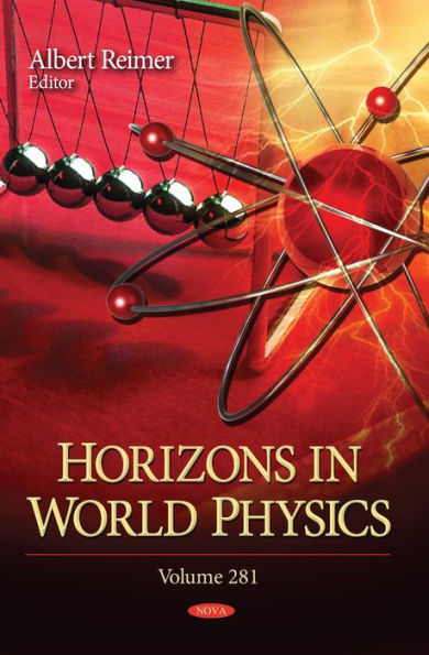 Horizons in World Physics. Volume 281